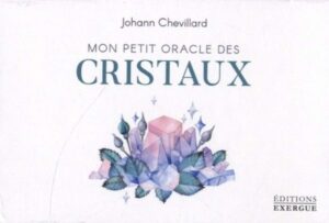 Le petit oracle des cristaux 2 le petit oracle des cristaux