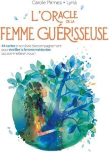 loracle de la femme guerisseuse 44 cartes et son livre daccompagnement pour eveiller la femme medecine qui sommeille en