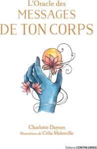 L'oracle des messages de ton corps 1 loracle des messages de ton corps