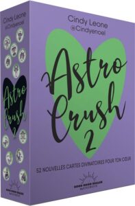 Astro Crush 2 50 nouvelles cartes divinatoires pour ton coeur