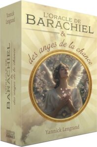 L'Oracle de Barachiel et des anges de la chance 1 L Oracle de Barachiel et des anges de la chance