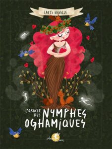 L'Oracle des nymphes oghamiques 3 L Oracle des nymphes oghamiques Coffret